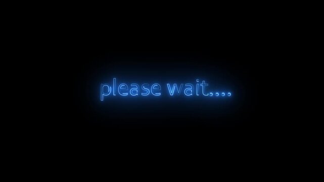 please wait..." text loading screen on black background