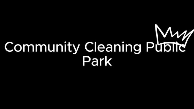 Community cleaning public park text graphic showcasing volunteer coordination efforts and local neighborhood environmental protection initiatives to inspire civic responsibility everywhere.
