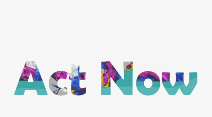 Act now environmental social awareness campaign banner. Graphic typography concept for sustainability and recycling text template with copy space © Gintare Stackunaite