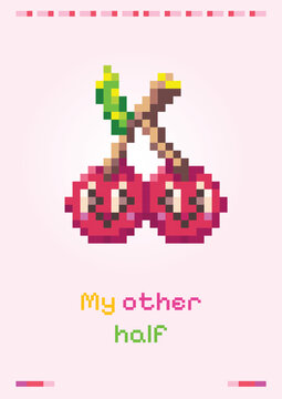 Pixel cherry pair on pink poster with the phrase My other half