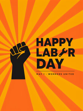 Labor day celebration graphic with raised clenched fist and wrench icon working class union solidarity workers rights labor movement orange background sunburst patte