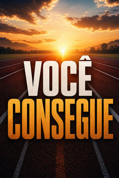 Poster motivacional com frase voce consegue em pista de corrida ao nascer do sol dourado com ceu laranja