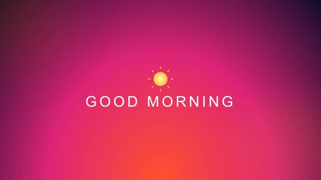 Good Morning Greeting Motion Graphic with Sun Icon on Pink and Orange Gradient Background.