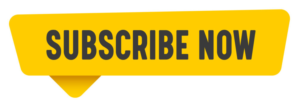 subscribe now sign. subscribe now yellow sticker isolated on transparent background