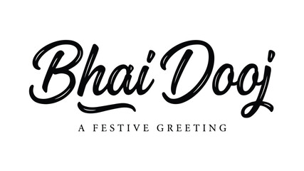 Bhai Dooj festive greeting hand lettering typography design with elegant script text isolated on light background © VectorGlow