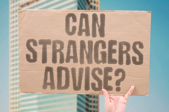 "Can strangers advise?" Weighing wisdom from anonymous internet commenters. STRANGERS. ADVICE. ONLINE. TRUST. DECISIONS.