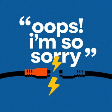 Broken cable connection with oops im sorry text on blue background. Digital communication error, network disconnect problem. Damaged wire with yellow lightning bolt symbol. Tech glitch system failure