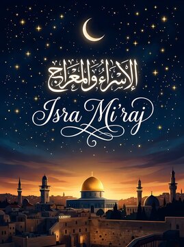 Beautiful starry night background for Isra Mi'raj featuring crescent moon, starry sky, and golden mosque silhouette with calligraphy text.