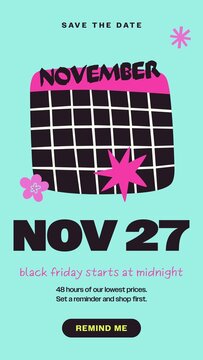 Black Friday Sales Promo Stories / Mint Save the Date Story with November Calendar, Big Date Type and Remind Me Button for Sale Launch Reminders and Event Teasers / Vertical / Part 03
