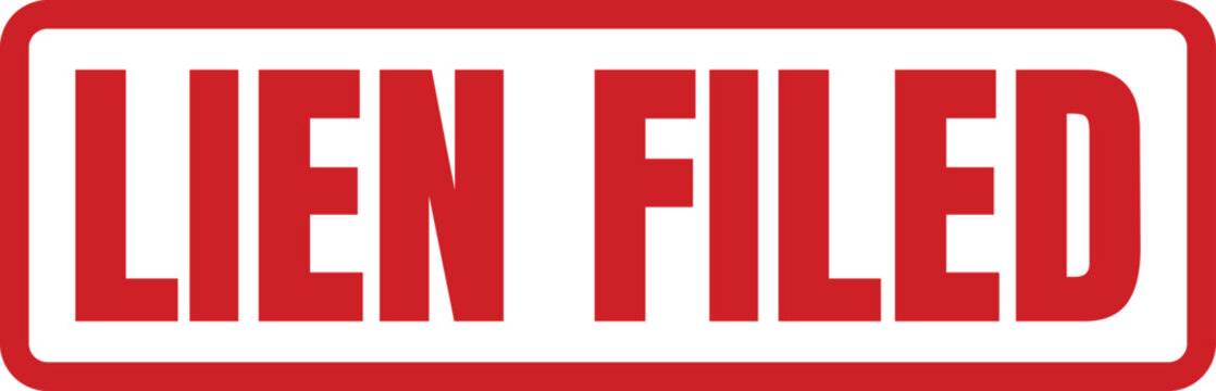 Official red rectangular rubber stamp mark displaying the phrase lien filed for legal and financial document marking
