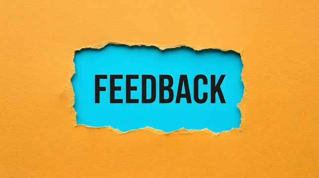A torn orange paper sheet revealing the bold black text Feedback printed on a blue background, representing customer review and communication concepts