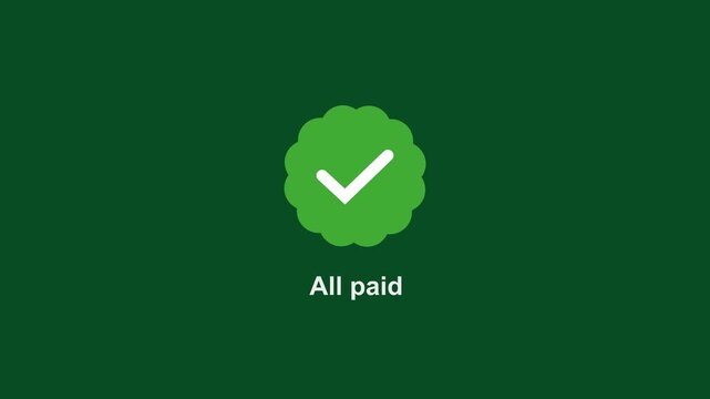 Digital payment confirmation interface featuring a green checkmark and all paid text overlay for e-commerce transaction success, financial settlement, and secure online billing ui