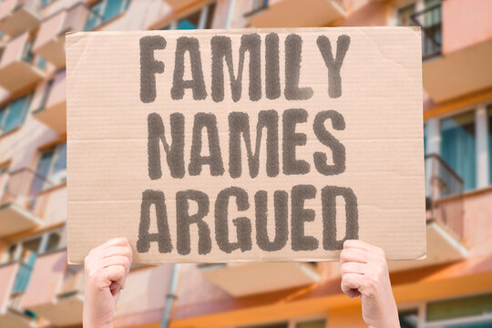 "Family names argued" Grandparents clash over baby naming. FAMILY. NAMES. ARGUMENT. GRANDPARENTS. BABY.