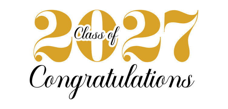 Class of 2027 congratulation lettering text for graduation ceremony