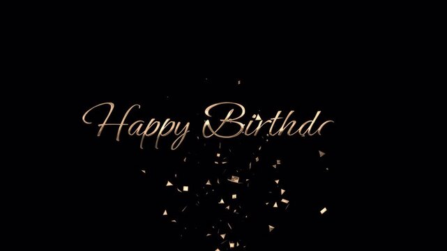 Happy birthday handwritten animated lettering gold with ink drop. Happy birthday confetti and golden cursive text on an elegant black background. 4K - Alpha Channel
