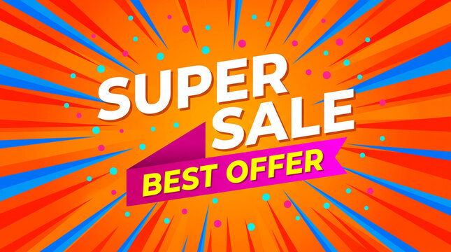 Bright graphic with "SUPER SALE BEST OFFER" text on a bursting orange background with blue and red rays and colorful dots, symbolizing a promotion