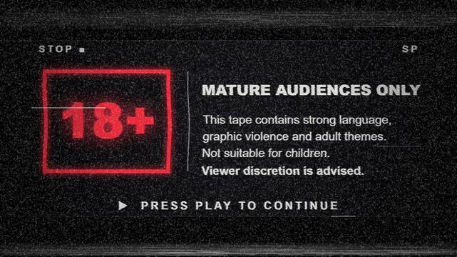 Mature Audiences Only 18+ Age Restriction Warning on Retro VHS Tape Screen with Viewer Discretion Notice