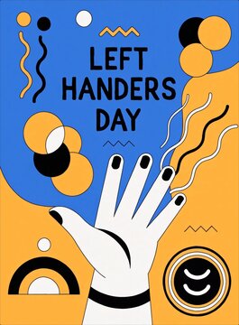 Left Handers Day Illustration With Abstract Shapes And Hand.