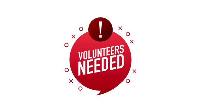 Volunteers needed red label animation with exclamation mark
