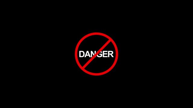 Danger Warning Sign Animation with Red Circle and Diagonal Slash on Black Background