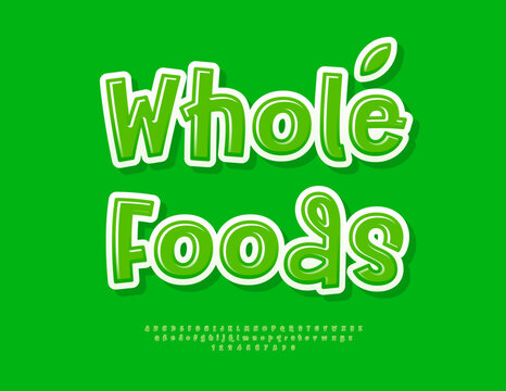 Vector Green emblem Whole Foods. Playful Eco Font. Trendy Glossy Alphabet Letters and Numbers set.