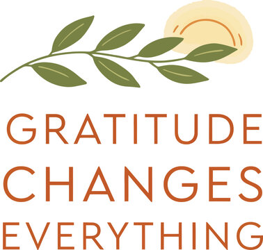 Boho gratitude quote graphic, inspirational gratitude changes everything text Editable Vector
