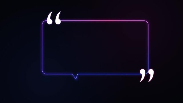 Glowing neon laser quote speech bubble frame with opening and closing quotation marks on a dark background. 