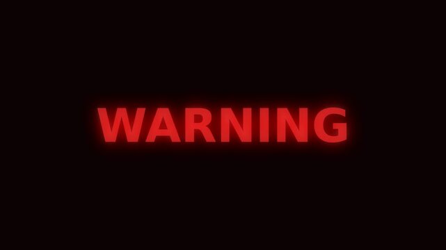 Pulsing red WARNING text with glowing light effect on dark background