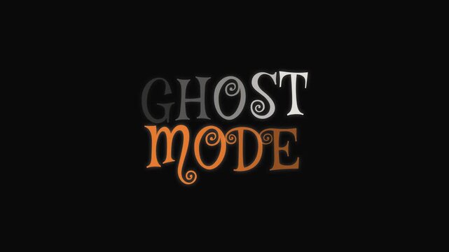 Ghost Mode text animation on a dark black background