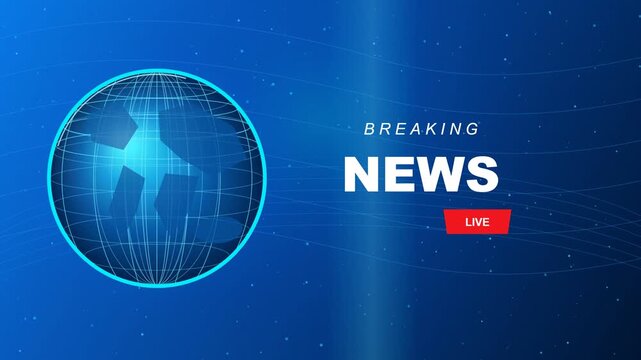 breaking news live broadcast, with blue world map animation, for news channels, television broadcasts, journalism, global news coverage, current events, media presentations, headlines live.