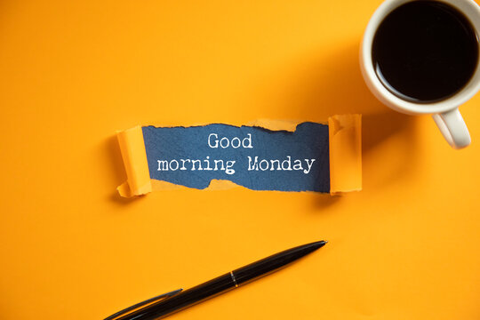 Good morning Monday concept text