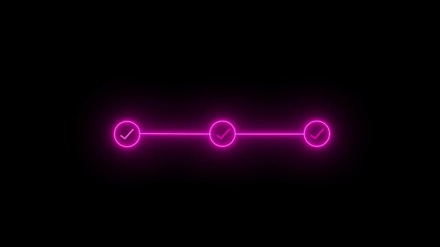 neon 3 step infographic process with check mark icon. infographic step by step process icon animation on black background, Neon bright step-by-step process and check marks.  