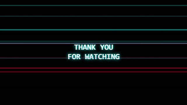 Abstract cyber glitch loop with thank you for watching text on black background