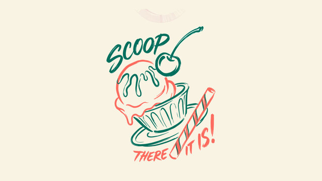 Vintage Retro Illustration of a Pink Ice Cream Scoop in a Cup with a Cherry and Wafer Straw Featuring Playful Typography Scoop There It Is on a Cream Background for Summer Dessert Themes