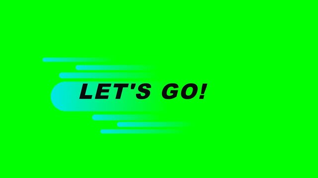 Energetic Let's Go Call to Action with Dynamic Speed Lines and Motion Effects on Vibrant Green Backdrop