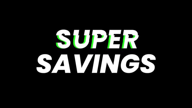 White Super Savings Bold Text Motion Graphic on Black Background
