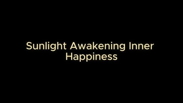 Sunlight awakening inner happiness through warm typography centered on a solid dark backdrop, capturing peaceful moments of emotional wellness and daily tranquility for everyone.