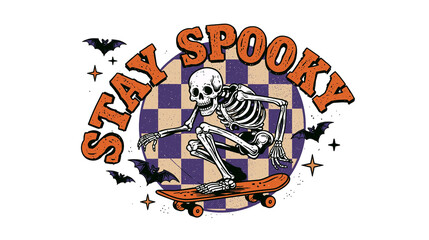 Skeleton skateboarding with bats and Stay Spooky text on checkered circle © dominica