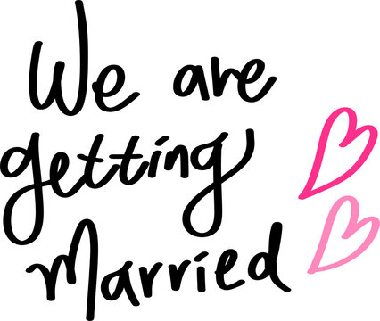 we are getting married