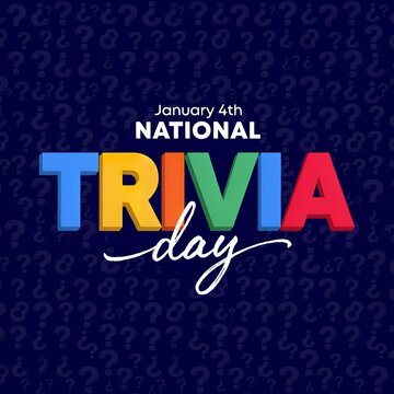 National trivia day celebration poster featuring colorful 3d typography and question mark patterns on a dark blue background for January fourth holiday event