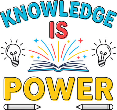 Knowledge is power typography design with open book, light bulbs, and pencils, inspirational education concept