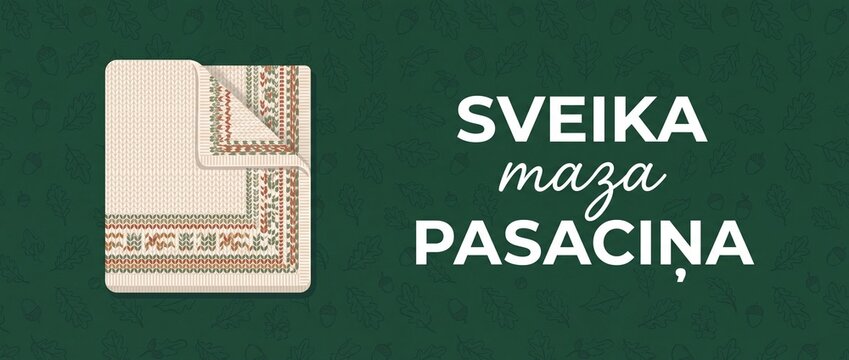 Knitted baby blanket greeting banner with traditional knitted pattern frame and oak leaf background for Baltic newborn baby shower announcement greeting text Sveika maza pasacina greeting card design.