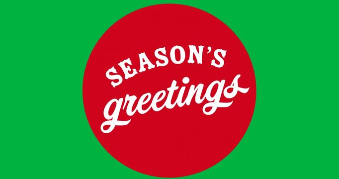 Digital animation of seasons greetings text over red round banner against black background