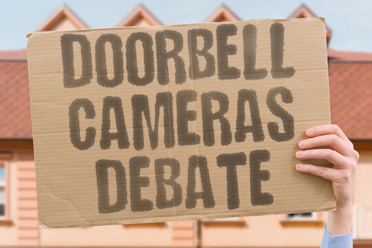 "Doorbell cameras debate" Neighbors argue over home video devices that film public pavements. DOORBELLS. CAMERAS. NEIGHBORS. PRIVACY. DEBATE.