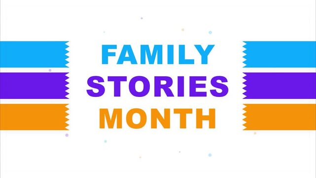 Family stories month text pattern graphic background for digital social media promotion celebration heritage genealogy history ancestry event display content