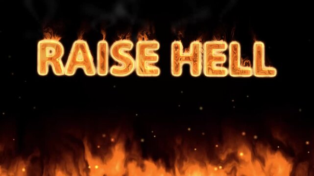 Animated Raise Hell Text in Flames Over Burning Ground Fire