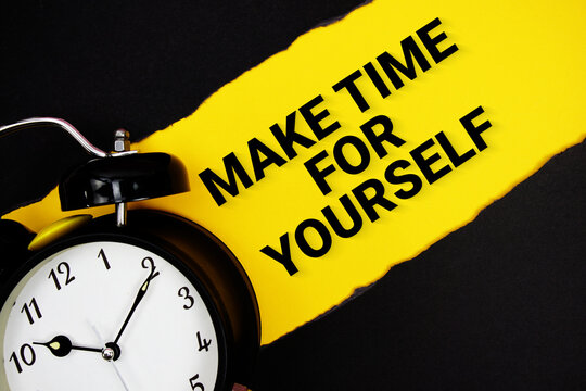 Make Time For Yourself with alarm clock on yellow background