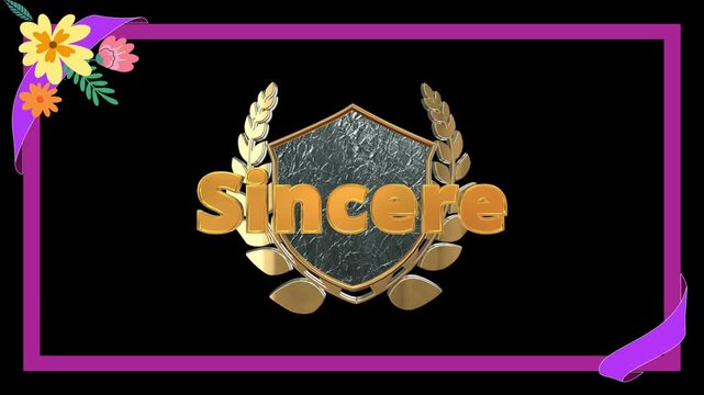 Three identical frames showing the word sincere written in gold letters with a metallic shield with repetitive panels with lettering positioned front