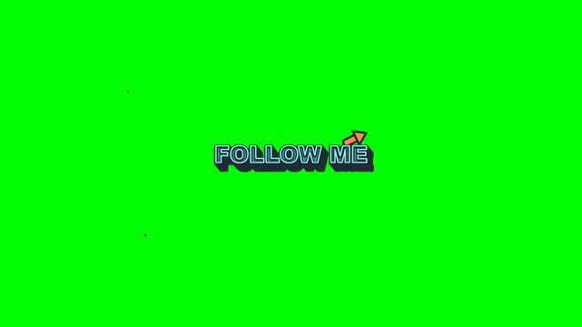 Playful cartoon FOLLOW ME call-to-action motion graphic featuring bold dimensional lettering, a dynamic animated arrow, colorful sparkle accents, and smooth bouncing motion on a solid green screen bac