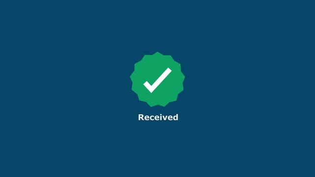 Animated green checkmark icon with received text label for ui ux and digital notifications